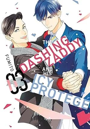 Cover of The Dashing Zaddy and His Icy Protégé Volume 3