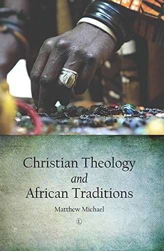 Cover of Christian Theology and African Traditions