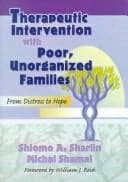 Cover of Therapeutic Intervention with Poor, Unorganized Families