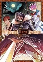 Cover of The Unwanted Undead Adventurer Volume 3