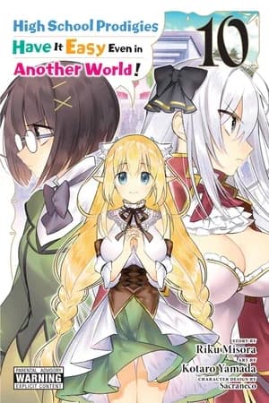 Cover of High School Prodigies Have It Easy Even in Another World! Manga Volume 10