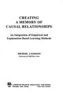 Cover of Creating A Memory of Causal Relationships