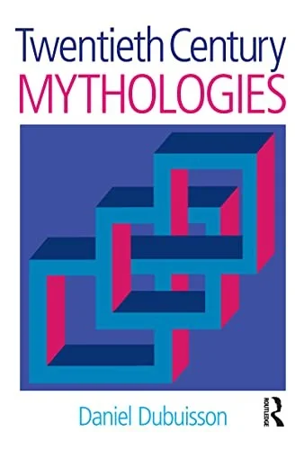 Cover of Twentieth Century Mythologies