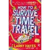 Cover of How to Survive Time Travel Volume 2