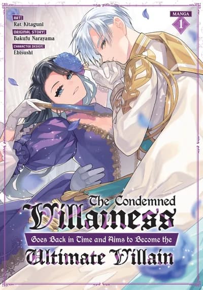 Cover of The Condemned Villainess Goes Back in Time and Aims to Become the Ultimate Villain (Manga) Vol. 7