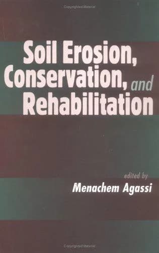 Cover of Soil Erosion, Conservation, and Rehabilitation