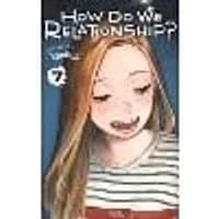 Cover of How Do We Relationship?, Vol. 7 Volume 7