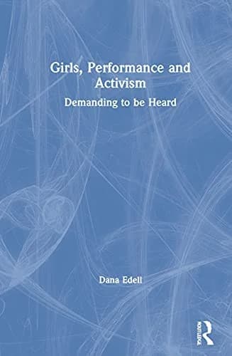 Cover of Girls, Performance, and Activism