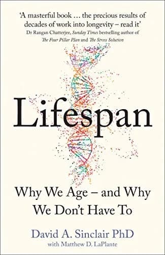 Cover of Lifespan: Live a longer and healthier life with this bestselling anti-ageing book by Dr David A. Sinclair