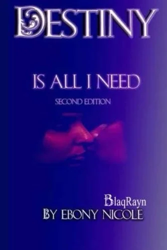 Cover of Destiny Is All I Need