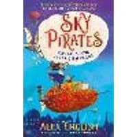 Cover of Sky Pirates: Echo Quickthorn and the Great Beyond Volume 1