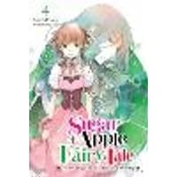 Cover of Sugar Apple Fairy Tale, Vol. 4 (light novel)