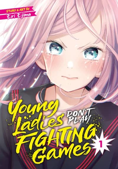 Cover of Young Ladies Don't Play Fighting Games Volume 8
