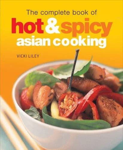 Cover of The Complete Book of Hot and Spicy Asian Cooking