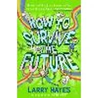 Cover of How to Survive The Future Volume 3