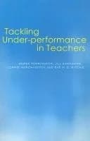 Cover of Tackling Under-performance in Teachers