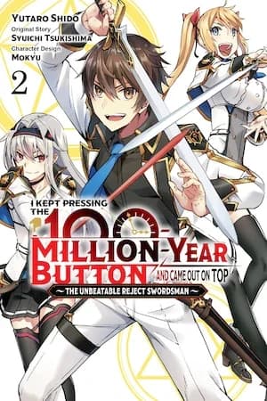 Cover of I Kept Pressing 100 Million Year Button And Came Out On Top Volume 2