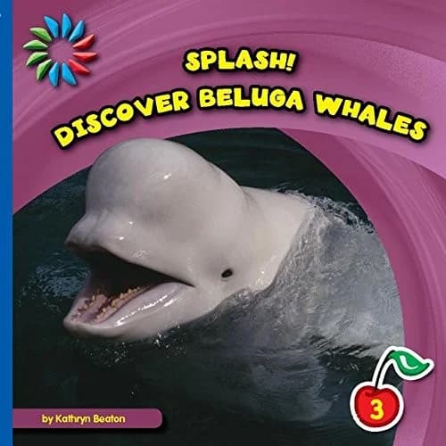Cover of Discover Beluga Whales