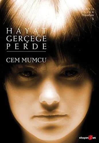 Cover of HAYAT GERÇEĞE PERDE