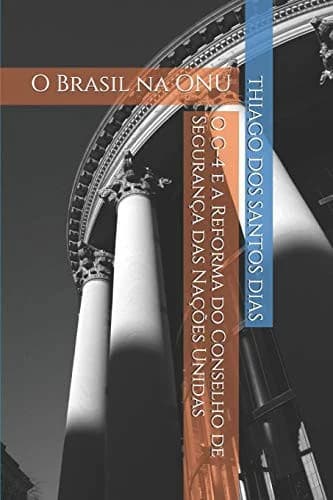 Cover of O G-4 e a Reforma do Conselho de Seguranca das Nacoes Unidas