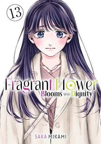 Cover of The Fragrant Flower Blooms With Dignity 13
