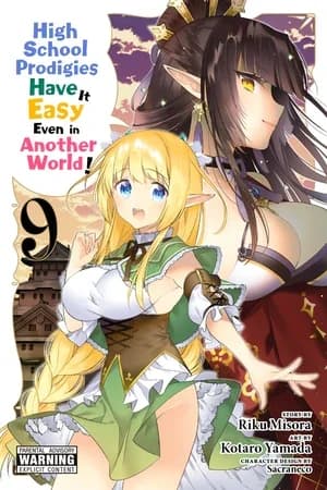 Cover of High School Prodigies Have It Easy Even in Another World! Manga Volume 9