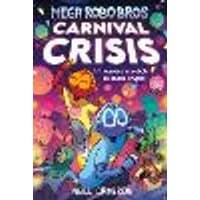 Cover of Mega Robo Bros 6: Carnival Crisis (a Phoenix Comic Book)
