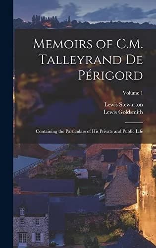 Cover of Memoirs of C.M. Talleyrand De Périgord