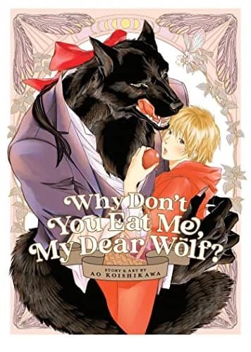 Cover of Why Don’t You Eat Me, My Dear Wolf?