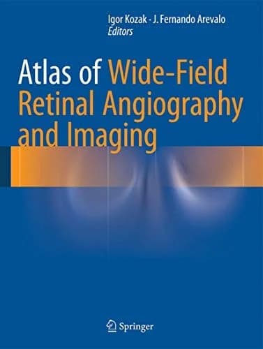 Cover of Atlas of Wide-Field Retinal Angiography and Imaging