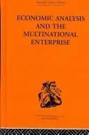 Cover of Economic Analysis and Multinational Enterprise