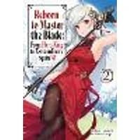 Cover of Reborn to Master the Blade: From Hero-King to Extraordinary Squire, Vol. 2 (light novel)