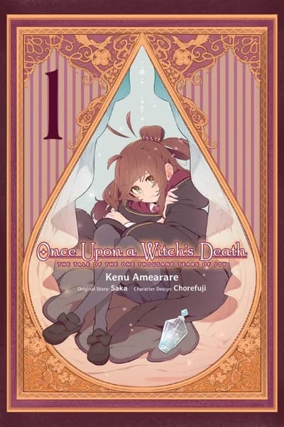 Cover of Once Upon a Witch's Death: The Tale of the One Thousand Tears of Joy Volume 1 Manga
