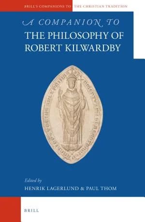 Cover of A Companion to the Philosophy of Robert Kilwardby