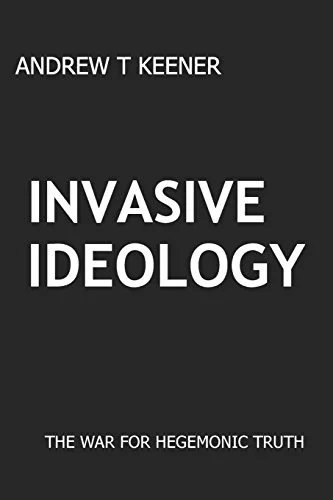 Cover of Invasive Ideology