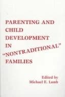 Cover of Parenting and Child Development in Nontraditional Families