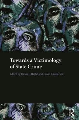 Cover of Towards a Victimology of State Crime