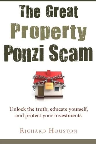Cover of The Great Property Ponzi Scam