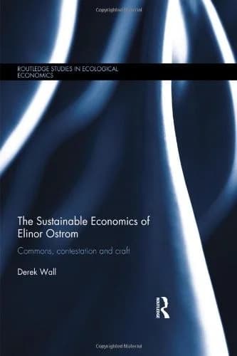 Cover of The Sustainable Economics of Elinor Ostrom