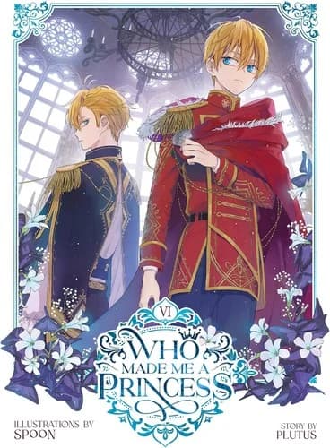 Cover of Who Made Me a Princess Volume 6