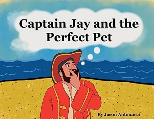 Cover of Captain Jay and the Perfect Pet