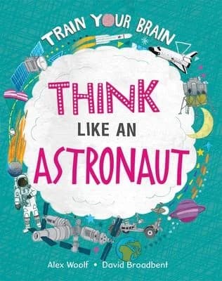 Cover of Think Like an Astronaut