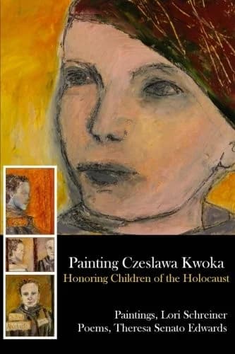 Cover of Painting Czeslawa Kwoka, Honoring Children of the Holocaust