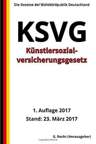 Cover of Kunstlersozialversicherungsgesetz - KSVG, 1. Auflage 2017