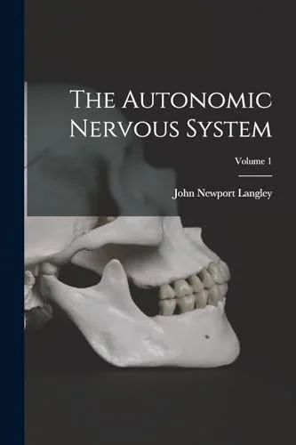 Cover of The Autonomic Nervous System; Volume 1