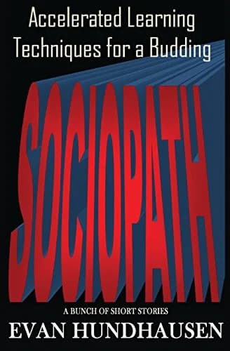 Cover of Accelerated Learning Techniques for a Budding Sociopath