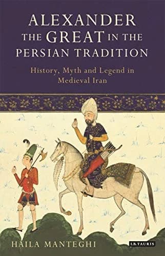 Cover of Alexander the Great in the Persian Tradition