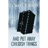 Cover of And Put Away Childish Things Volume 3