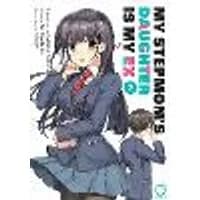 Cover of My Stepmom's Daughter is my Ex Volume 2 Volume 2