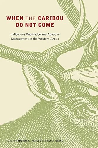 Cover of When the Caribou Do not Come